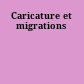 Caricature et migrations