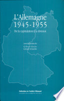 L'Allemagne 1945 - 1955 : de la capitulation à la division