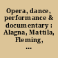Opera, dance, performance & documentary : Alagna, Mattila, Fleming, Richter, Callas, Harnoncourt and many more ...