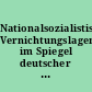 Nationalsozialistische Vernichtungslager im Spiegel deutscher Strafprozesse : Belzec, Sobibor, Treblinka, Chelmno
