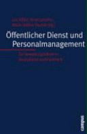 Öffentlicher Dienst und Personalmanagement : zur Verwaltungsreform in Deutschland und Frankreich