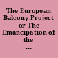 The European Balcony Project or The Emancipation of the European Citizens