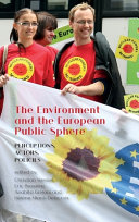 The Enviroment and the European Public Sphere : Perceptions, Actors, Policies