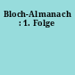 Bloch-Almanach : 1. Folge