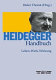 Heidegger-Handbuch : Leben, Werk, Wirkung