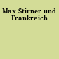 Max Stirner und Frankreich