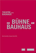 Bauhaus.Bühne.Dessau : Szenenwechsel