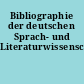 Bibliographie der deutschen Sprach- und Literaturwissenschaft