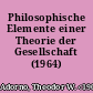 Philosophische Elemente einer Theorie der Gesellschaft (1964)