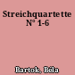 Streichquartette N° 1-6