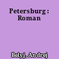 Petersburg : Roman