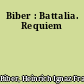 Biber : Battalia. Requiem