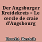 Der Augsburger Kreidekreis = Le cercle de craie d'Augsbourg