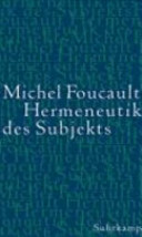 Hermeneutik des Subjekts : Vorlesung am Collège de France (1981 / 1982)