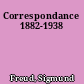 Correspondance 1882-1938