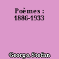 Poèmes : 1886-1933