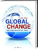 Global Change : das neue Gesicht der Erde