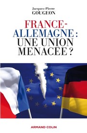 France-Allemagne : une union menacée?