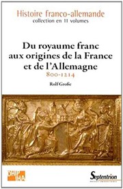 Du royaume franc aux origines de la France et de l'Allemagne : 800-1214