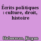 Écrits politiques : culture, droit, histoire