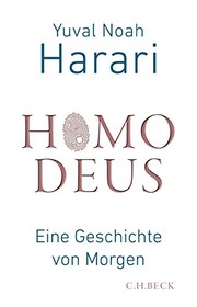 Homo Deus : Eine Geschichte von Morgen