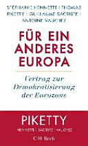 Für ein anderes Europa : Vertrag zur Demokratisierung der Eurozone