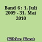 Band 6 : 1. Juli 2009 - 31. Mai 2010