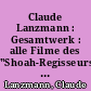 Claude Lanzmann : Gesamtwerk : alle Filme des "Shoah-Regisseurs" auf 10 DVD