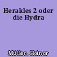 Herakles 2 oder die Hydra