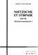 Nietzsche et Stirner : suivi de Nietzsche-Immoraliste? ; études sur la "Généalogie de la Morale"