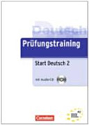 Deutsch Prüfungstraining / Start Deutsch 2 : A2