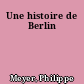 Une histoire de Berlin