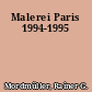 Malerei Paris 1994-1995