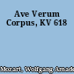 Ave Verum Corpus, KV 618