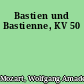 Bastien und Bastienne, KV 50