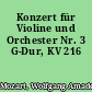 Konzert für Violine und Orchester Nr. 3 G-Dur, KV 216