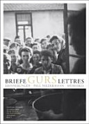 Briefe - Gurs - lettres : Briefe einer badisch-jüdischen Familie aus französischen Internierungslagern Erinnerungen
