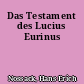 Das Testament des Lucius Eurinus
