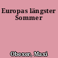 Europas längster Sommer