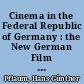 Cinema in the Federal Republic of Germany : the New German Film ; origins and present situation with a section on GDR cinema ; a handbook