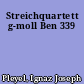 Streichquartett g-moll Ben 339