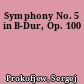 Symphony No. 5 in B-Dur, Op. 100