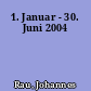 1. Januar - 30. Juni 2004