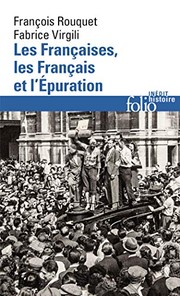 Les Françaises, les Français et l'épuration (1940 à nos jours)