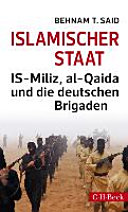 Islamischer Staat : IS-Miliz, al-Qaida und die deutschen Brigaden
