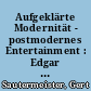 Aufgeklärte Modernität - postmodernes Entertainment : Edgar Hilsenraths "Der Nazi & der Friseur"