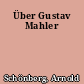 Über Gustav Mahler