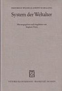 System der Weltalter : Münchner Vorlesung 1827/28 in einer Nachschrift von Ernst von Lasaulx