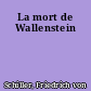 La mort de Wallenstein