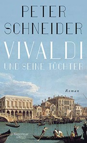 Vivaldi und seine Töchter : Roman eines Lebens